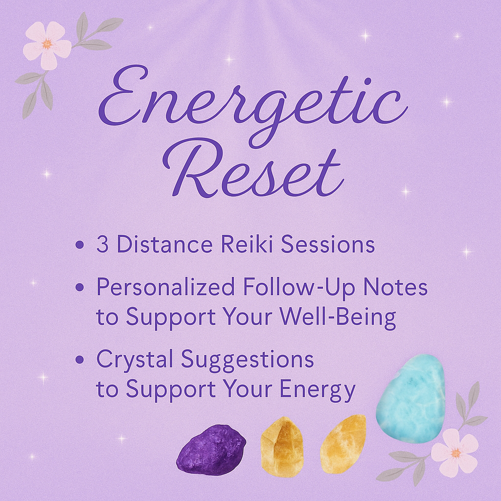Energetic Reset Package - Reiki/Energy Healing (Remote Sessions Only)
