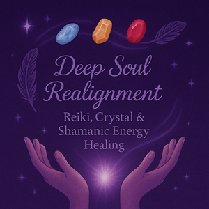 Deep Soul Realignment: Reiki, Crystal & Shamanic Energy Healing (Remote Session)