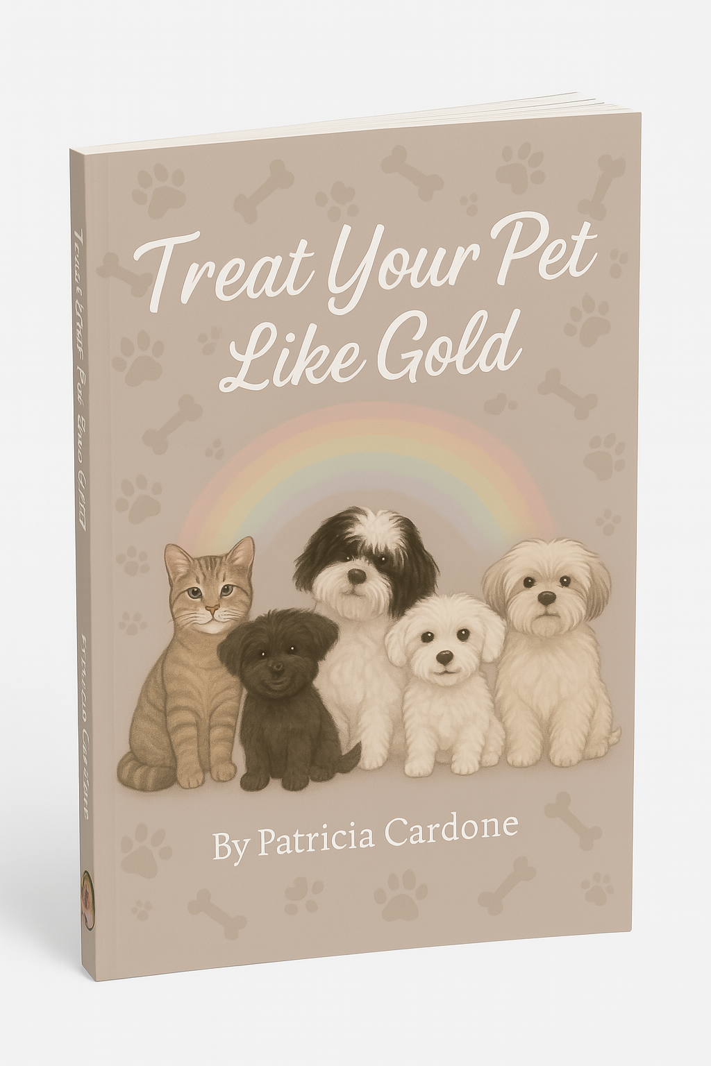 Treat Your Pet Like Gold - A Coloring Book About Love, Kindness & Caring for Pets