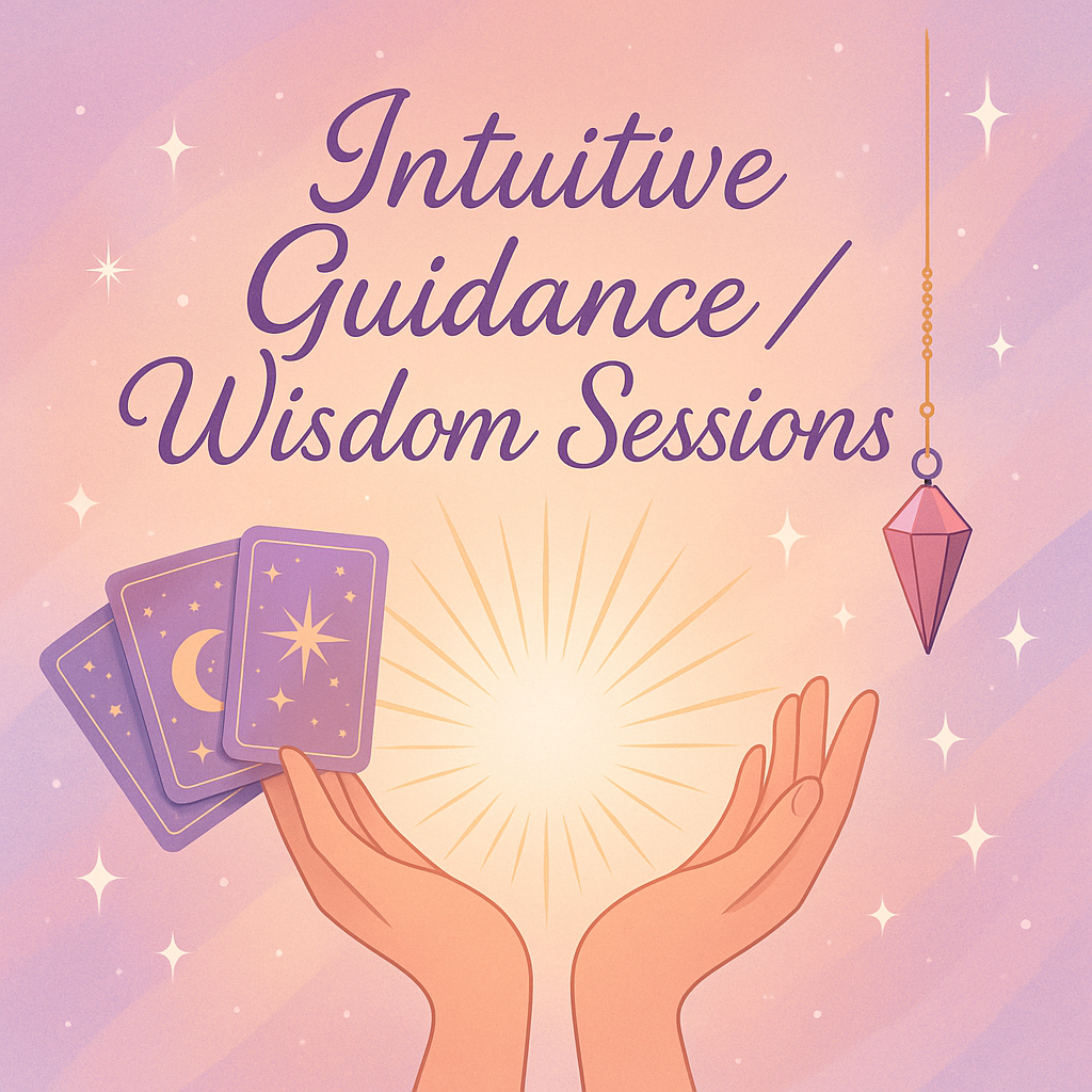 Intuitive Guidance/Wisdom Sessions
